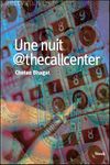 Une nuit @thecallcenter