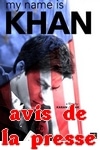 My Name Is Khan : les avis de la presse