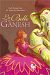 La Belle et Ganesh